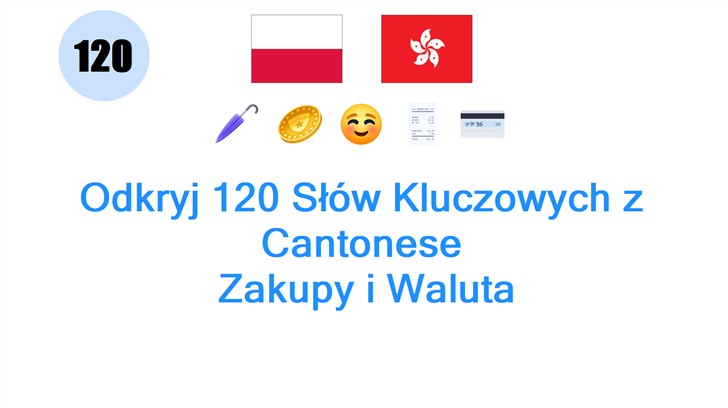 Odkryj 120 Słów Kluczowych z Cantonese: Zakupy i Waluta
